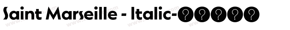 Saint Marseille - Italic字体转换